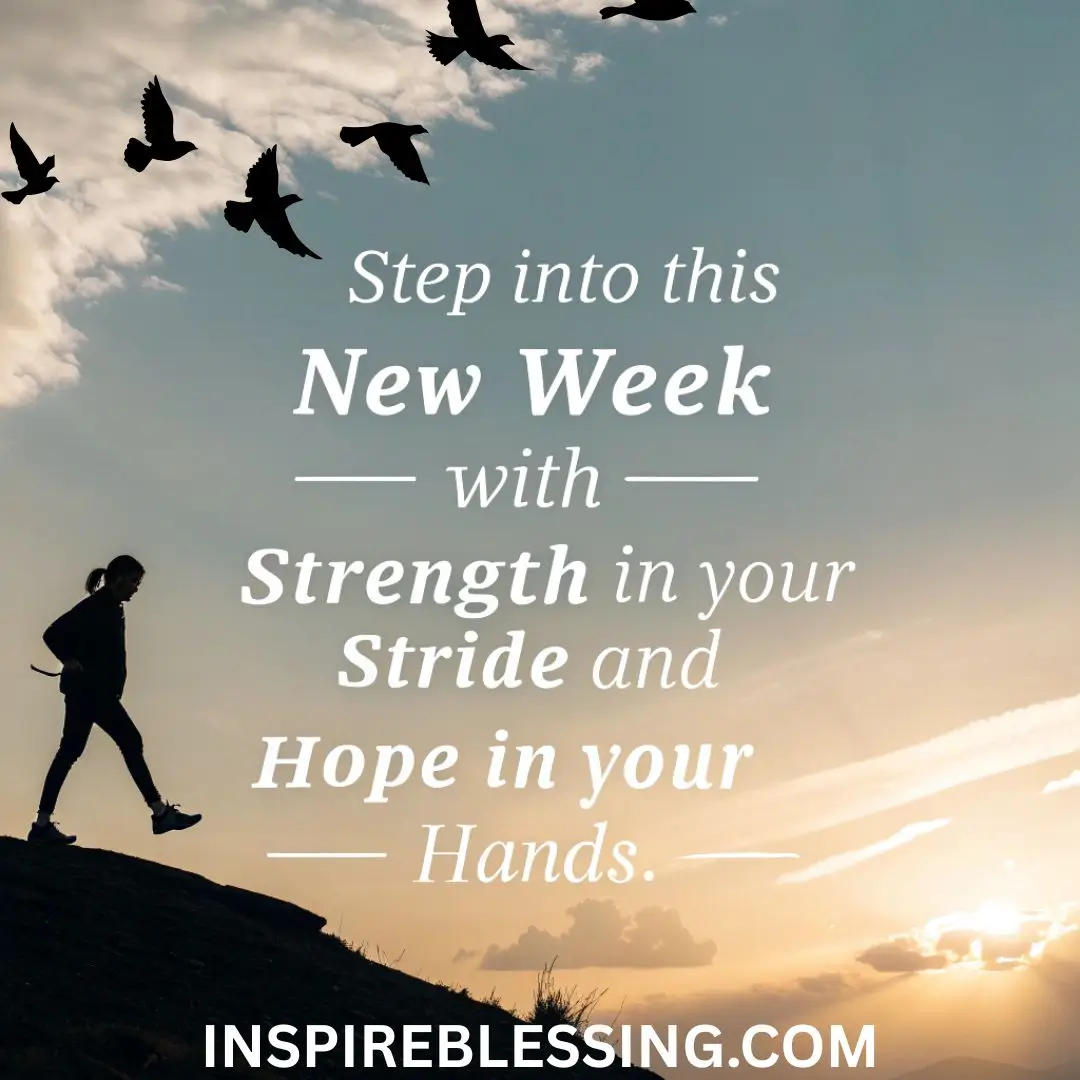 Good Morning! Step into this new week