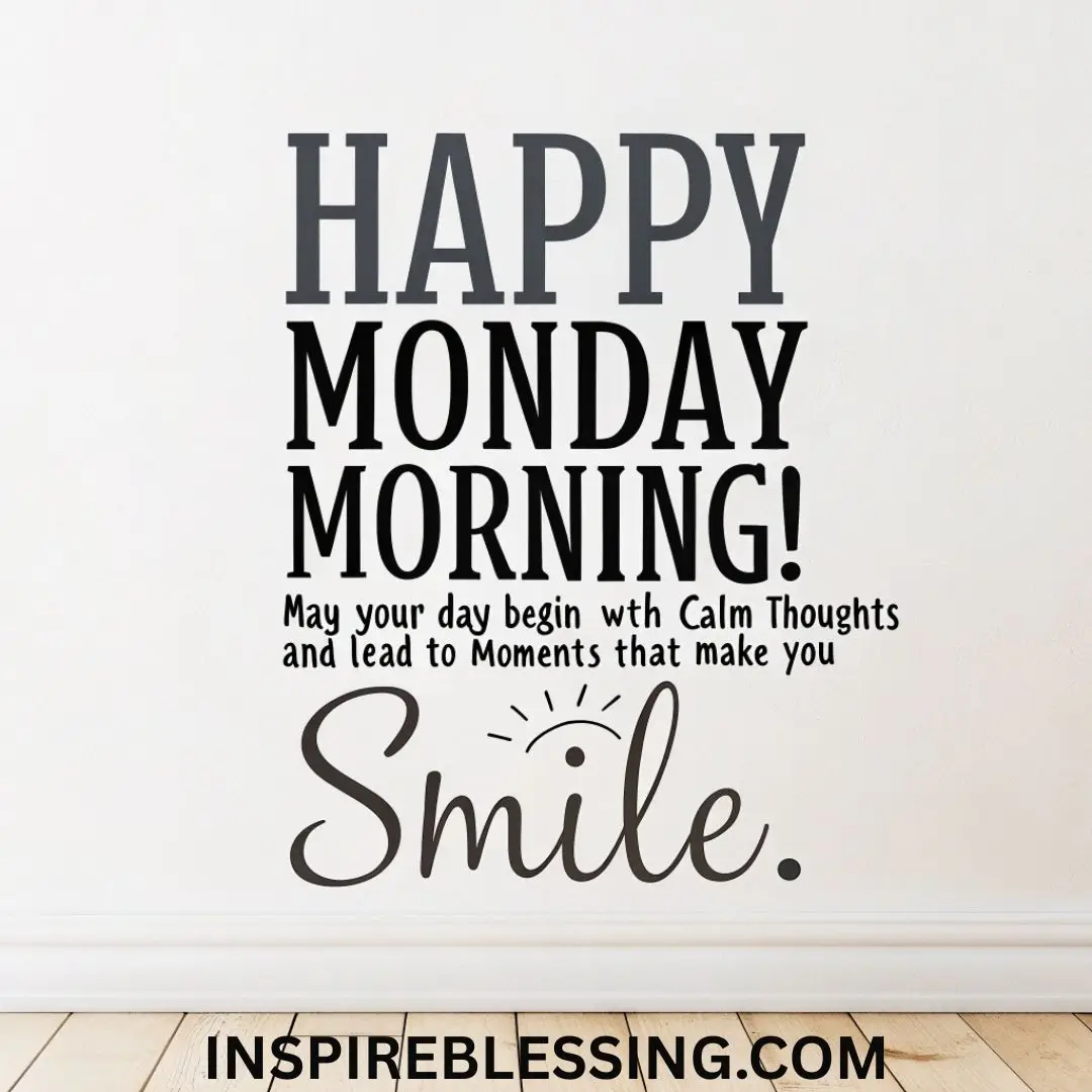 Happy Monday Morning with smile