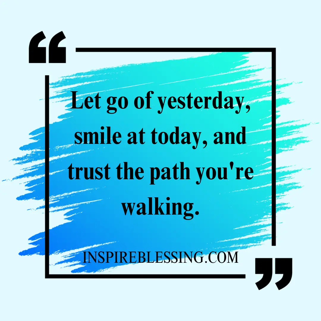 Let go of yesterday