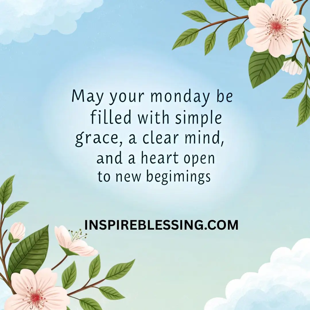 May your Monday be filled with simple grace