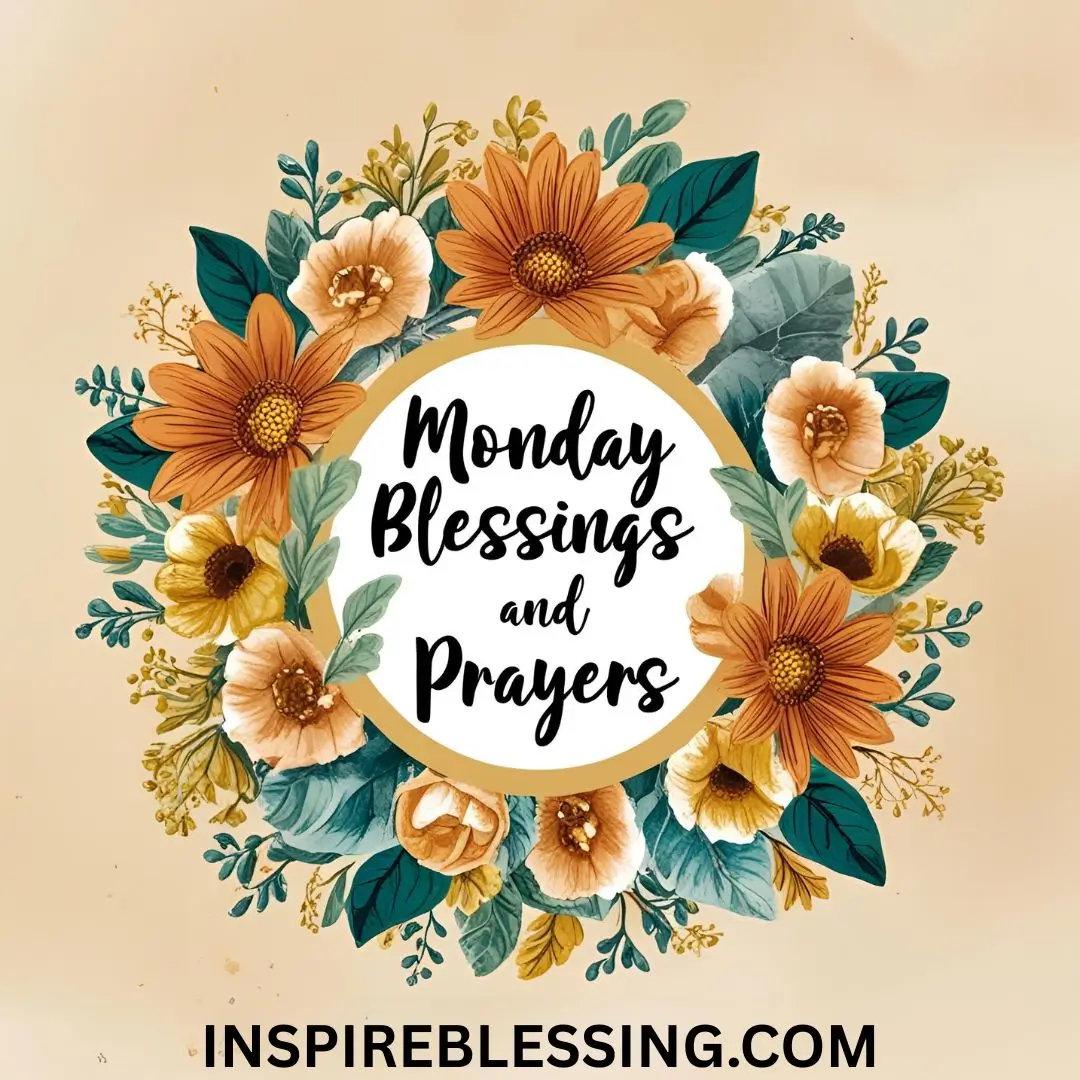 Monday Blessings And Prayers