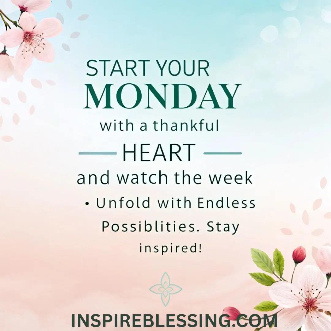 Start your Monday with a thankful heart