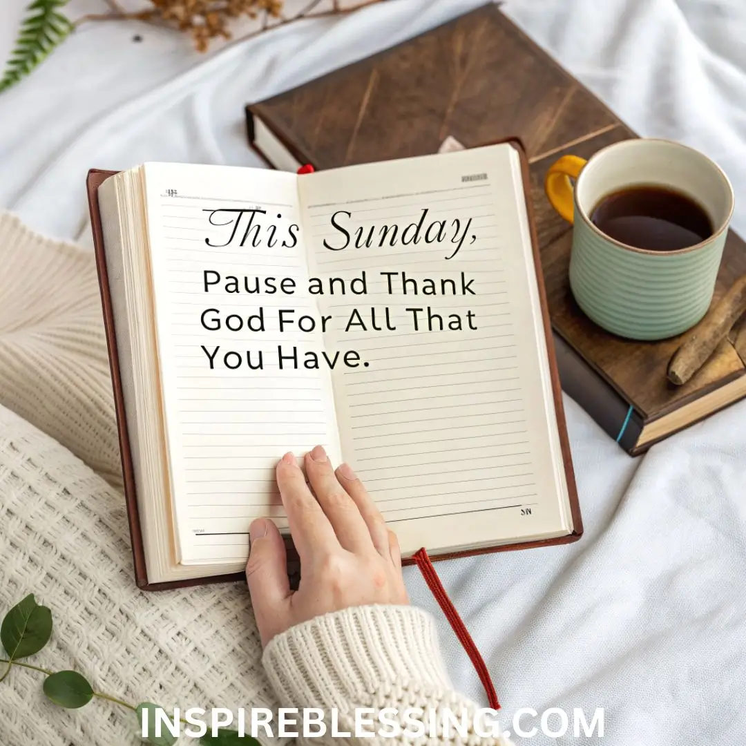This Sunday, pause and thank God