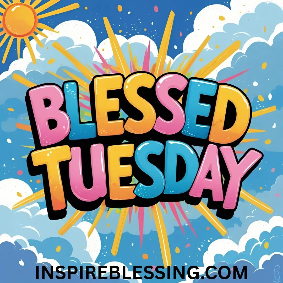 Blessed Tuesday Quotes