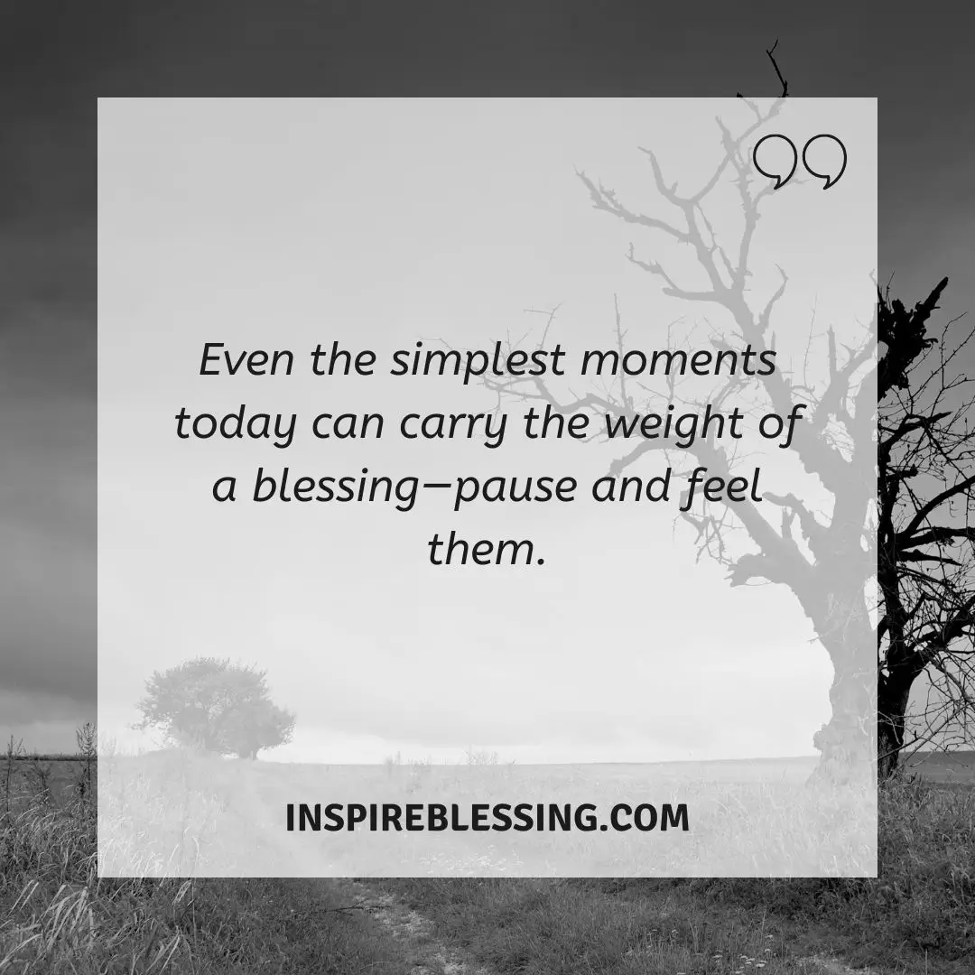 Even the simplest moments
