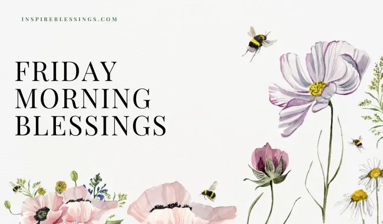 Friday Morning Blessings