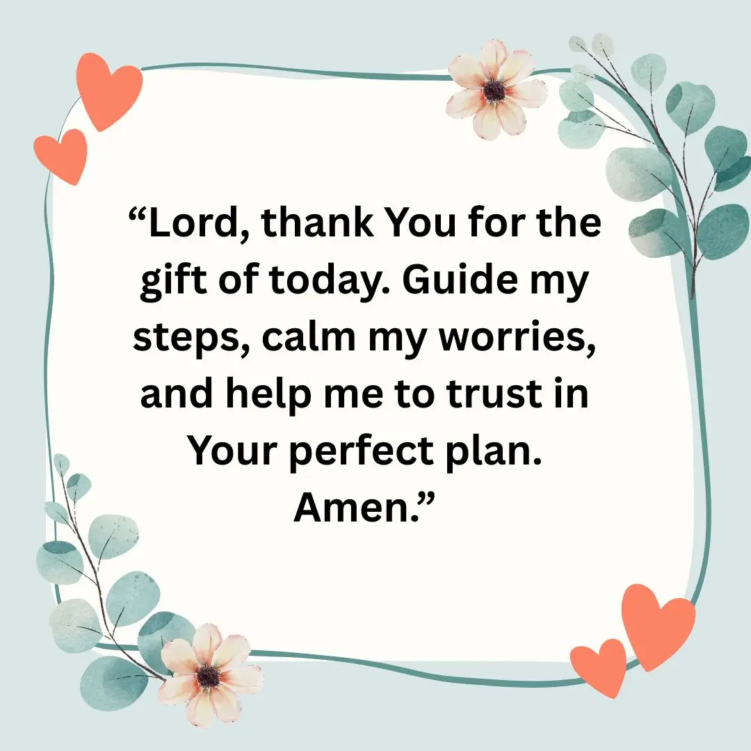 Lord, thank You for the gift of today