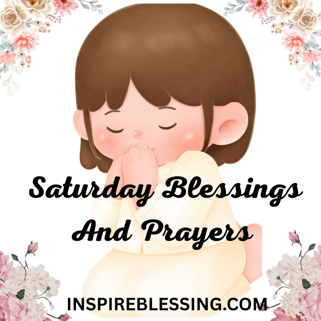 Saturday Blessings And Prayers