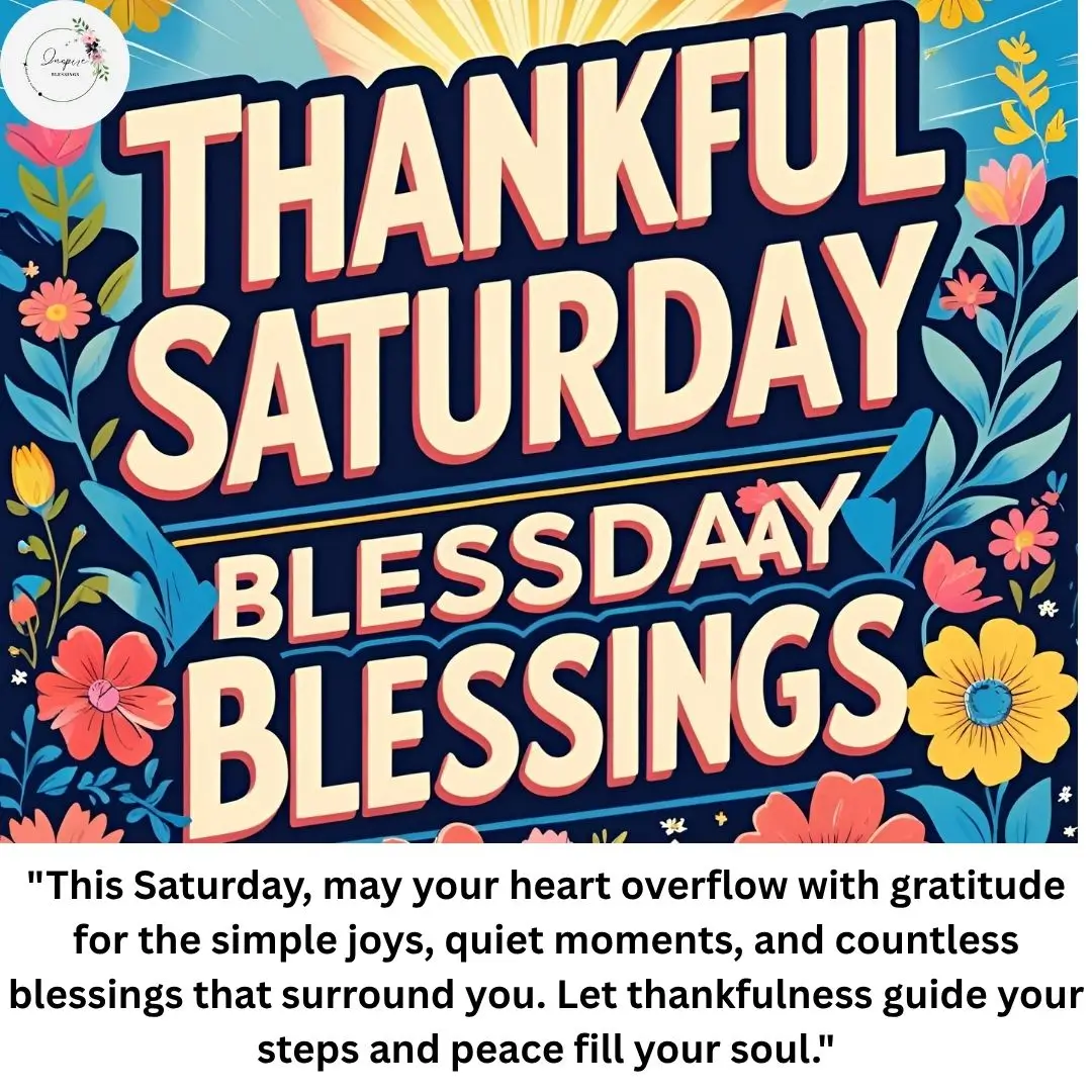Thankful Saturday Blessings