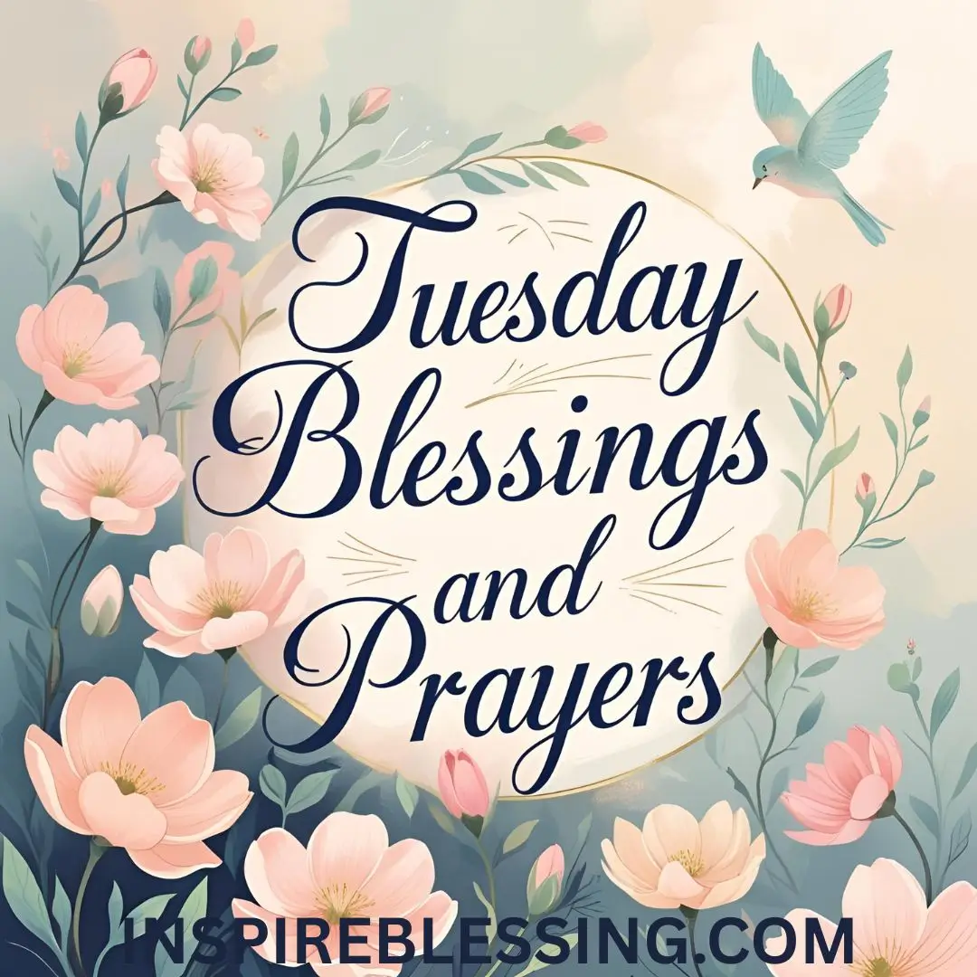 Tuesday Blessings And Prayers