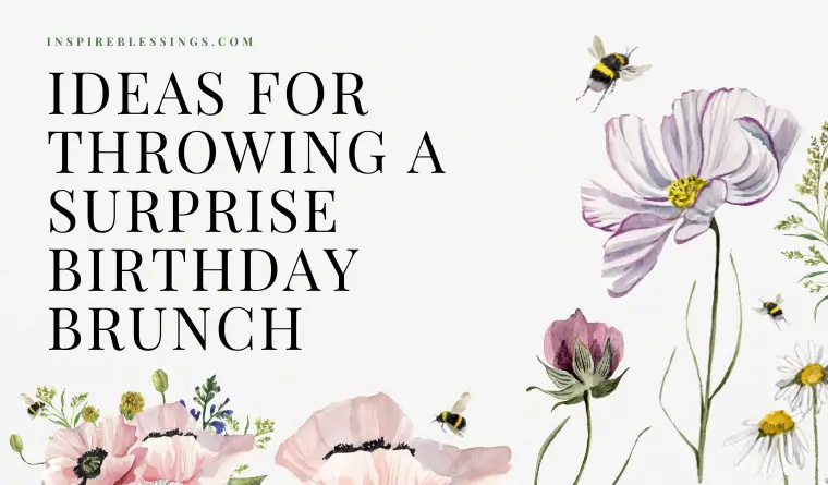 Ideas for Throwing a Surprise Birthday Brunch