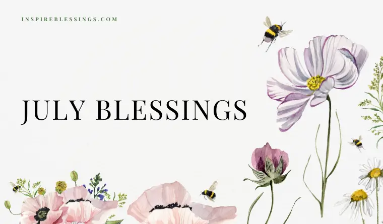 July Blessings