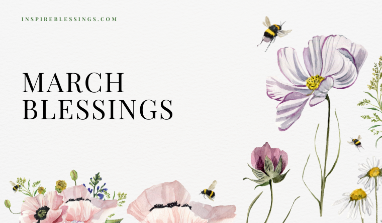March Blessings