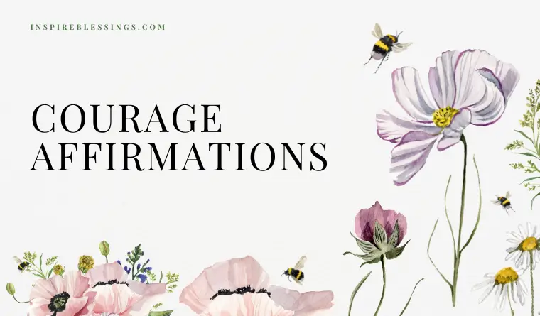 Courage Affirmations