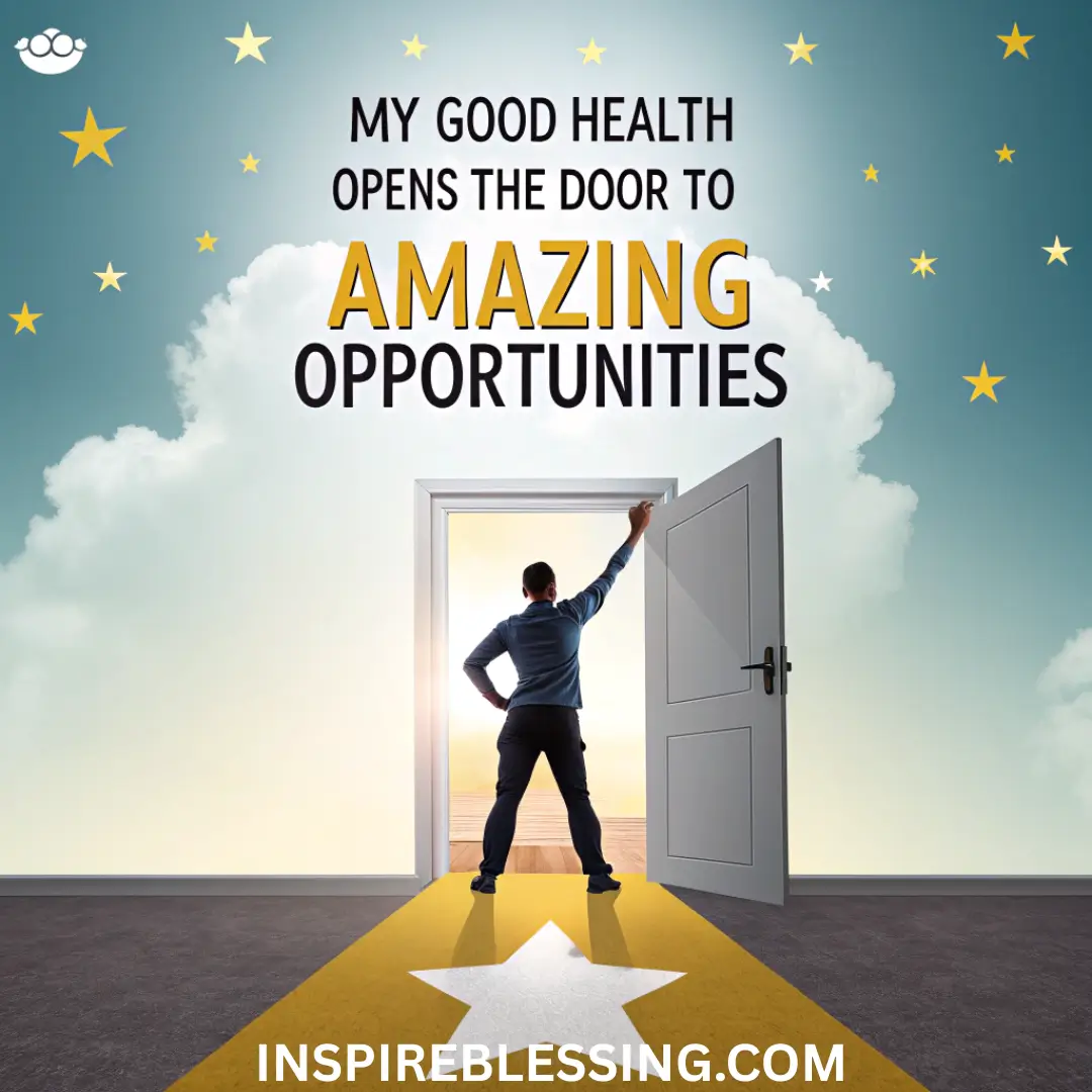 I Am Healthy, And Amazing Experiences Await Me
