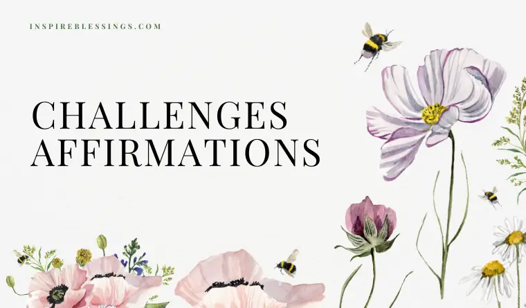 Challenges Affirmations