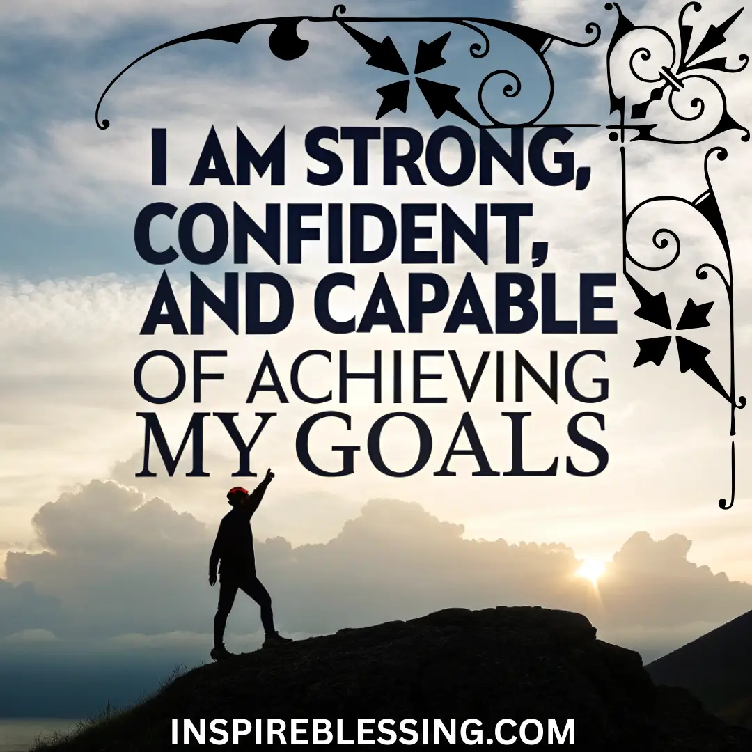 I Am Capable, Strong, And Confident