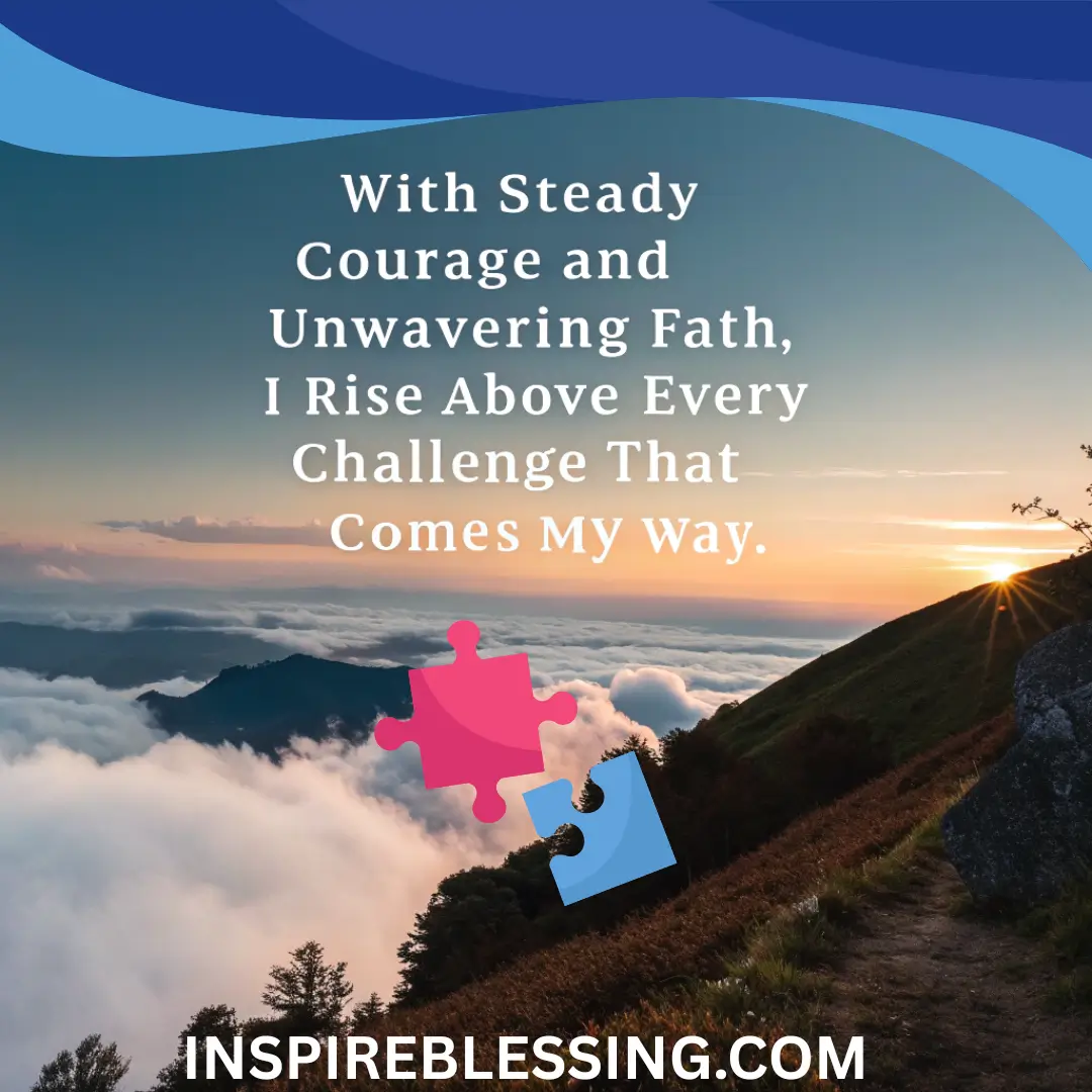 I Overcome The Challenges I Face With Strength And Perseverance