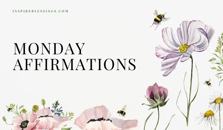 Positive Monday Affirmations For A Better Week