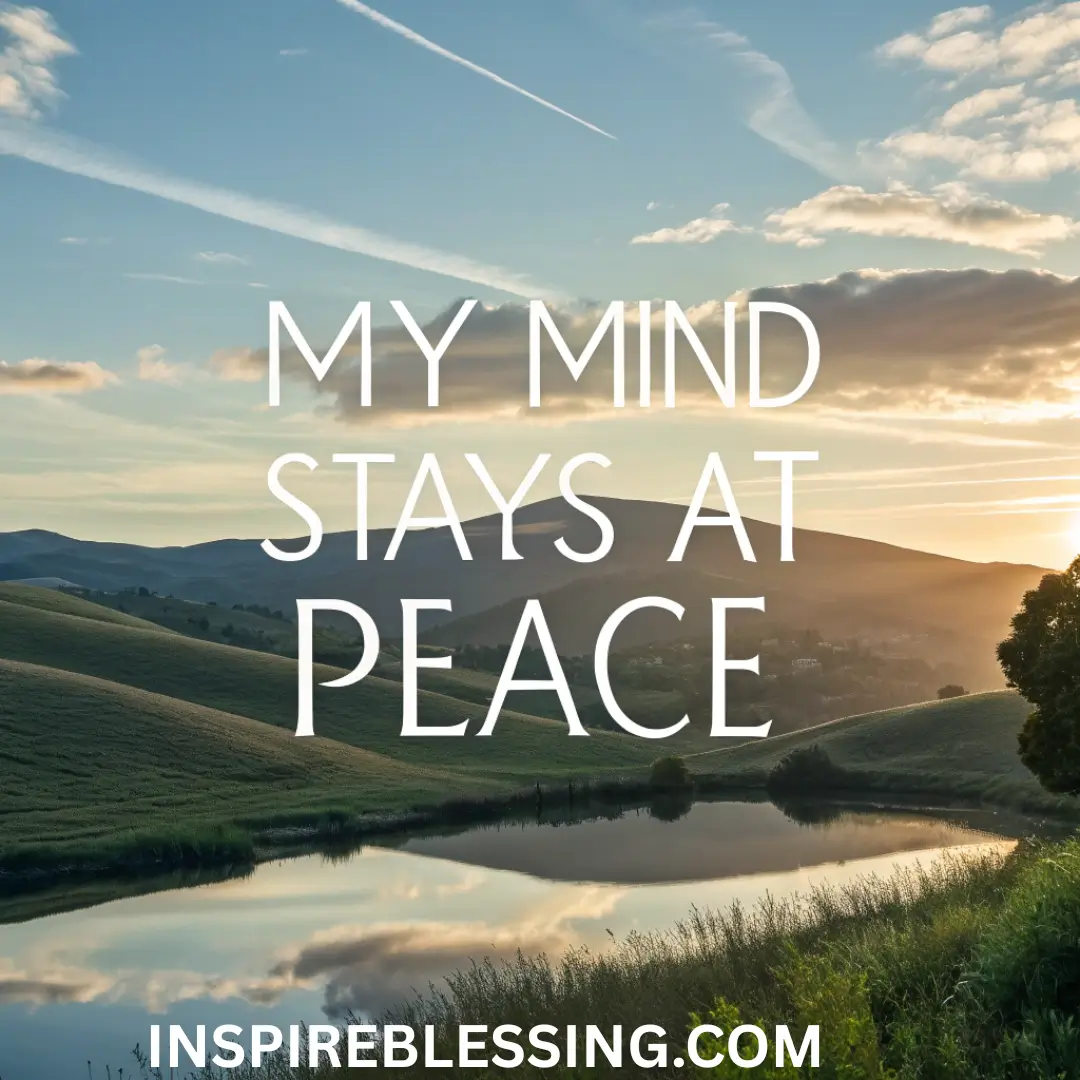 My Mind Stays At Peace