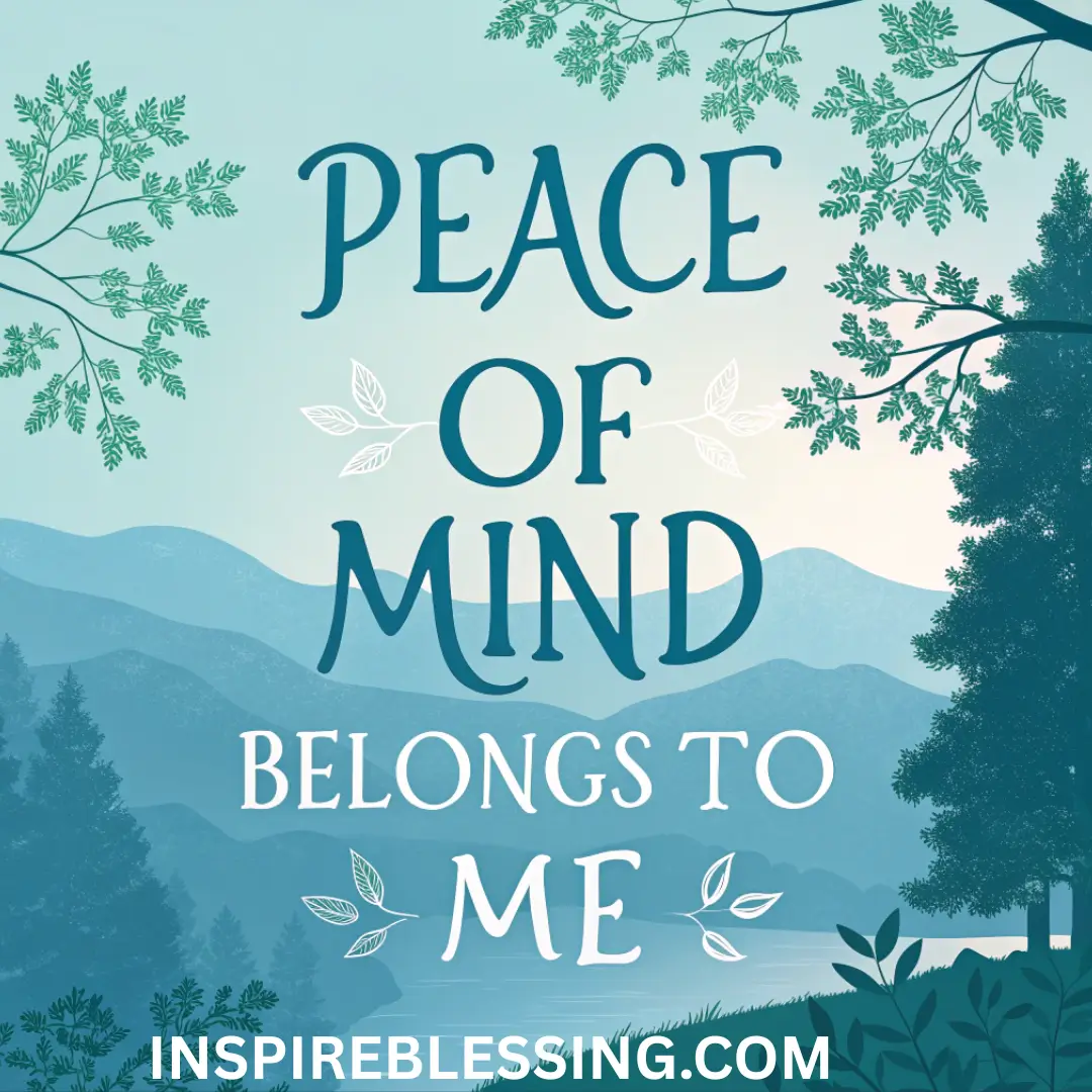 Peace Of Mind Belongs To Me
