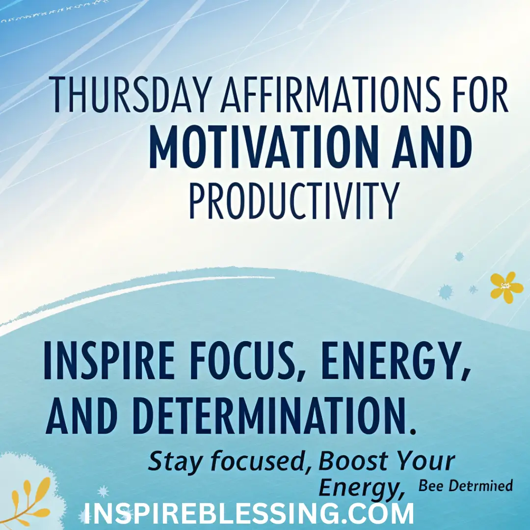Thursday Affirmations For Motivation And Productivity