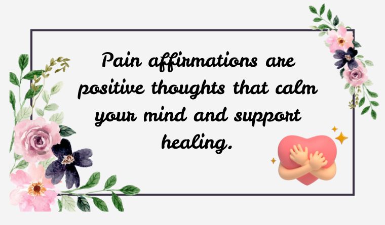 What Are Pain Affirmations