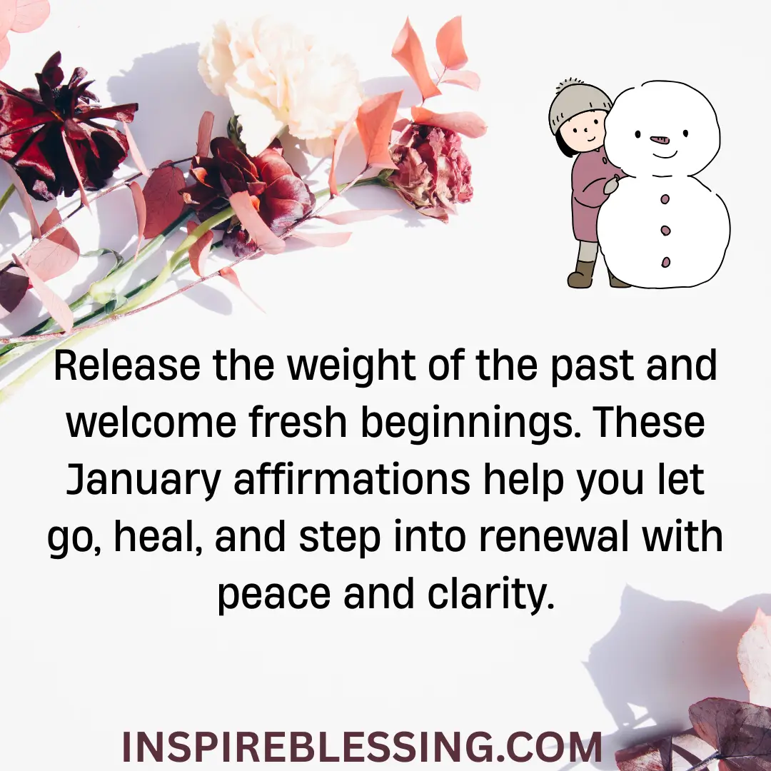 January Affirmations For Letting Go And Renewal