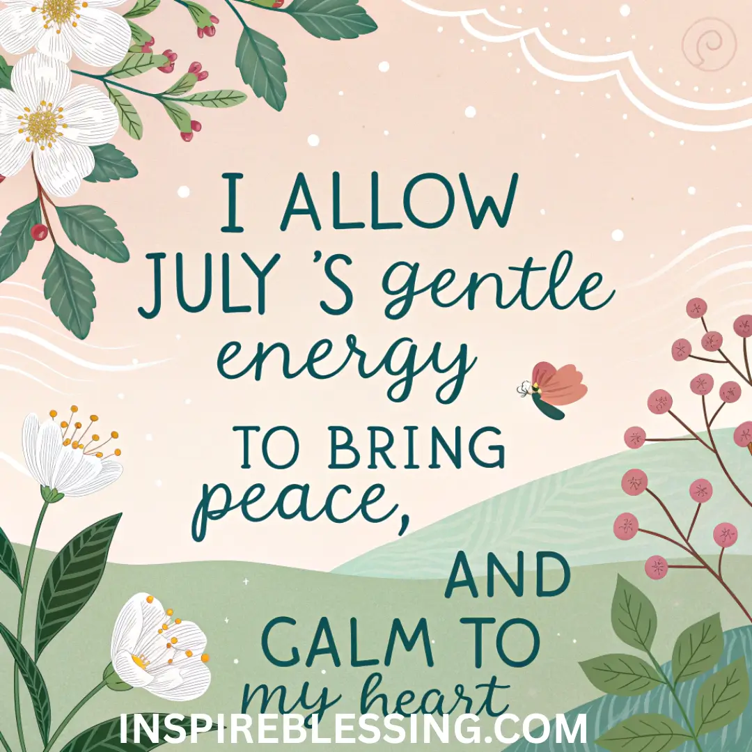 July Affirmations For Emotional Balance And Calm