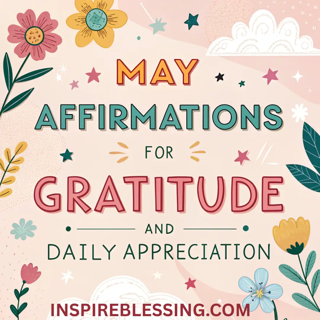 May Affirmations For Gratitude And Appreciation